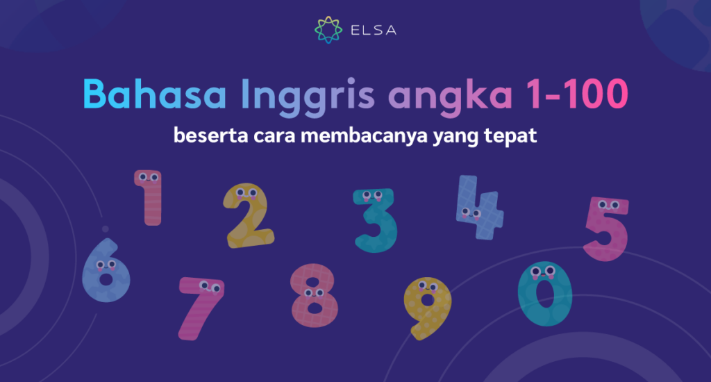 Bahasa Inggris Angka 1 100 Beserta Cara Membacanya Yang Tepat