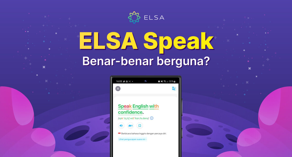 Review ELSA Speak – Apakah kecerdasan buatan AI itu “pintar” sebagai katanya? 