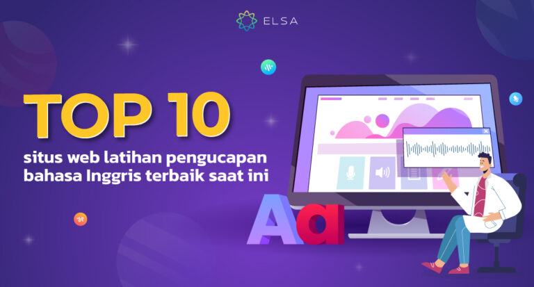 Top 10 Situs Web Latihan Pengucapan Bahasa Inggris