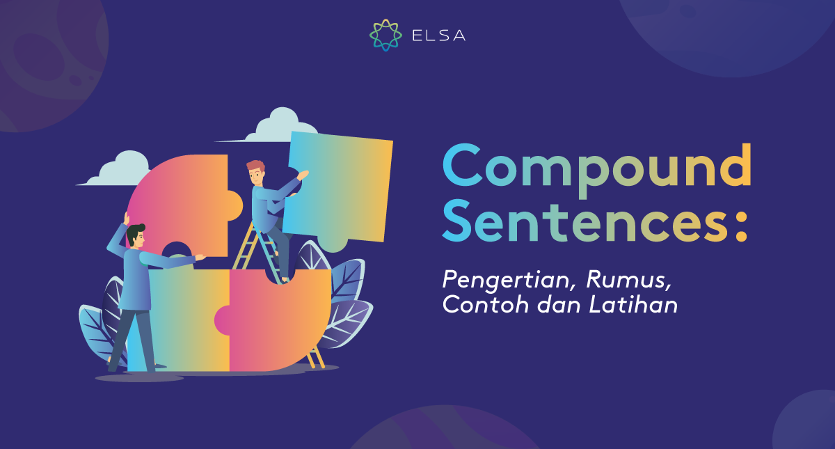 Compound Sentences: Pengertian, Rumus, Contoh dan Latihan