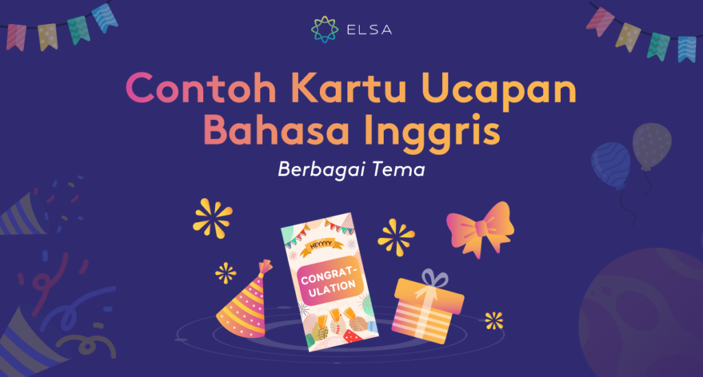 100+ Contoh Kartu Ucapan Bahasa Inggris Berbagai Tema