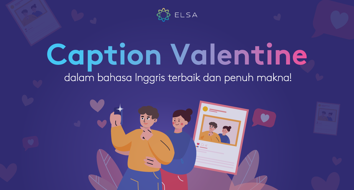 35+ Caption Valentine dalam bahasa Inggris terbaik dan penuh makna!