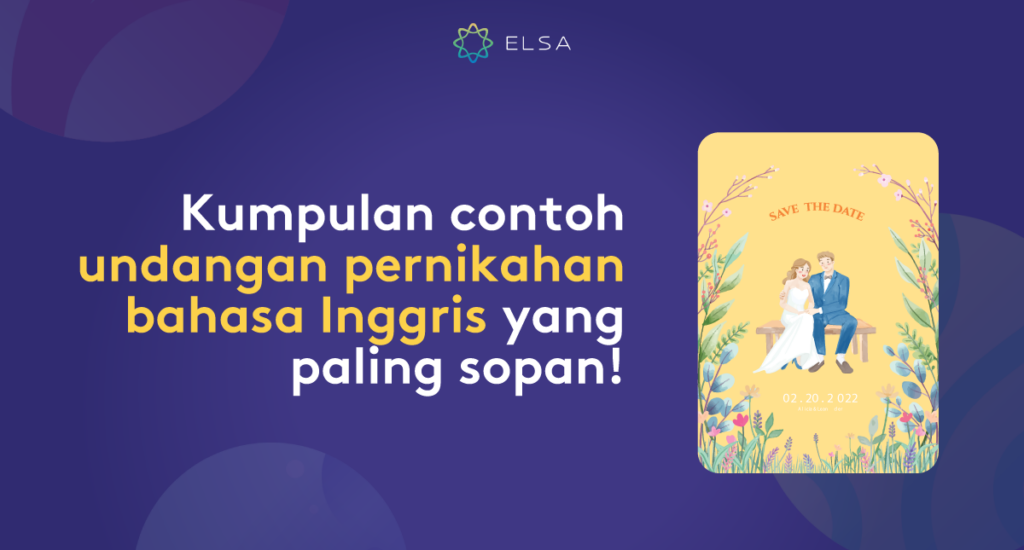 Kumpulan Undangan Pernikahan Bahasa Inggris Yang Paling Sopan