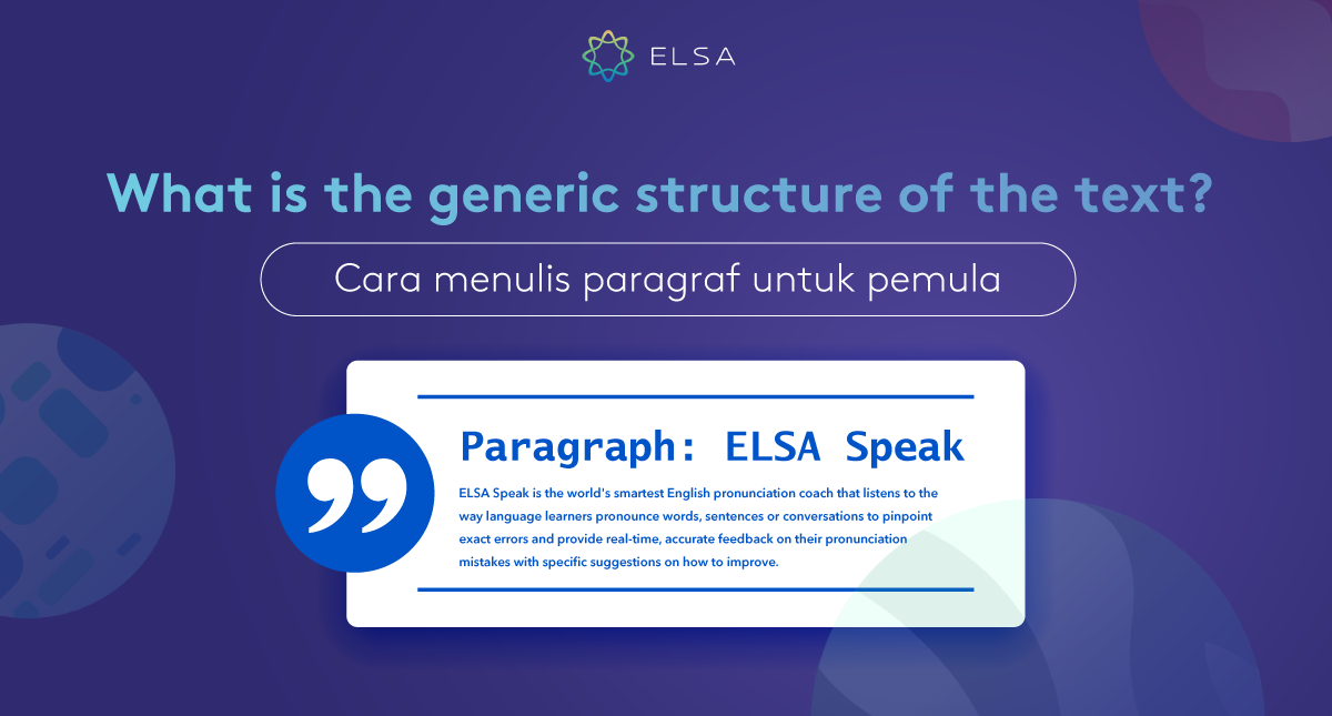 What is the generic structure of the text? Cara menulis paragraf?