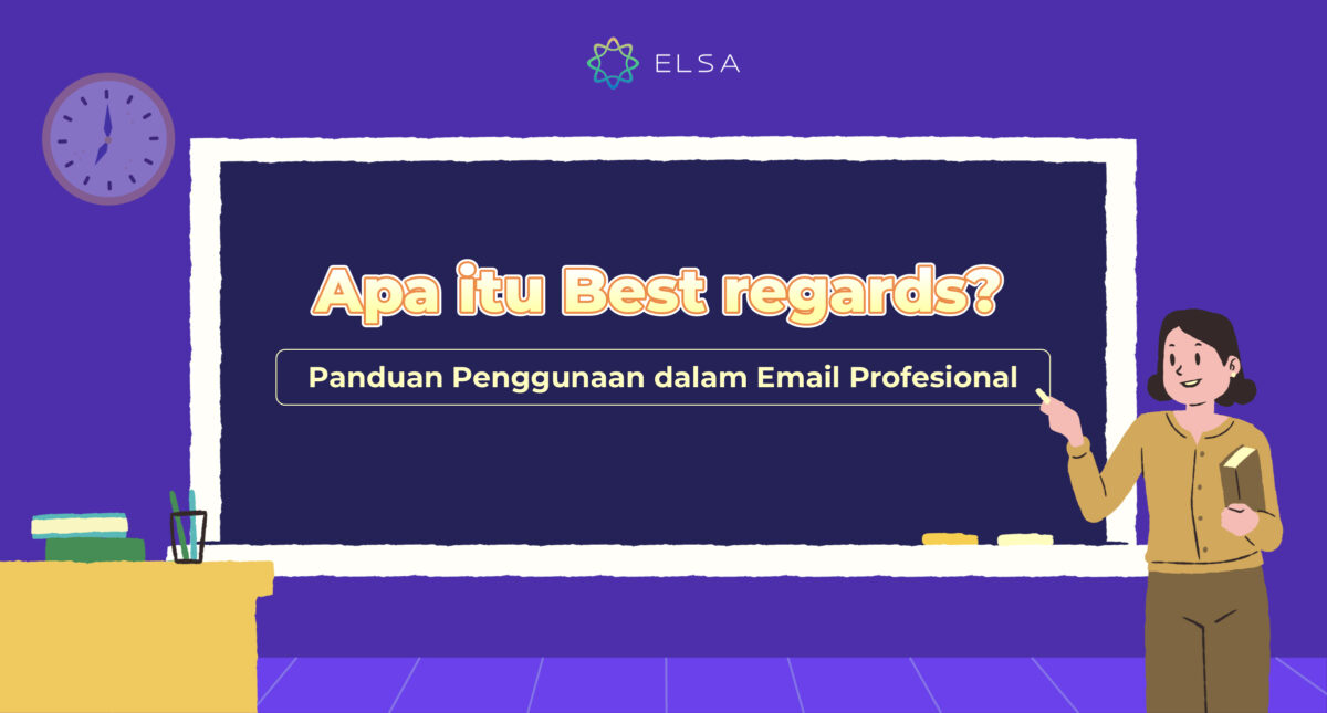 Apa itu Best regards? Panduan Penggunaan dalam Email Profesional