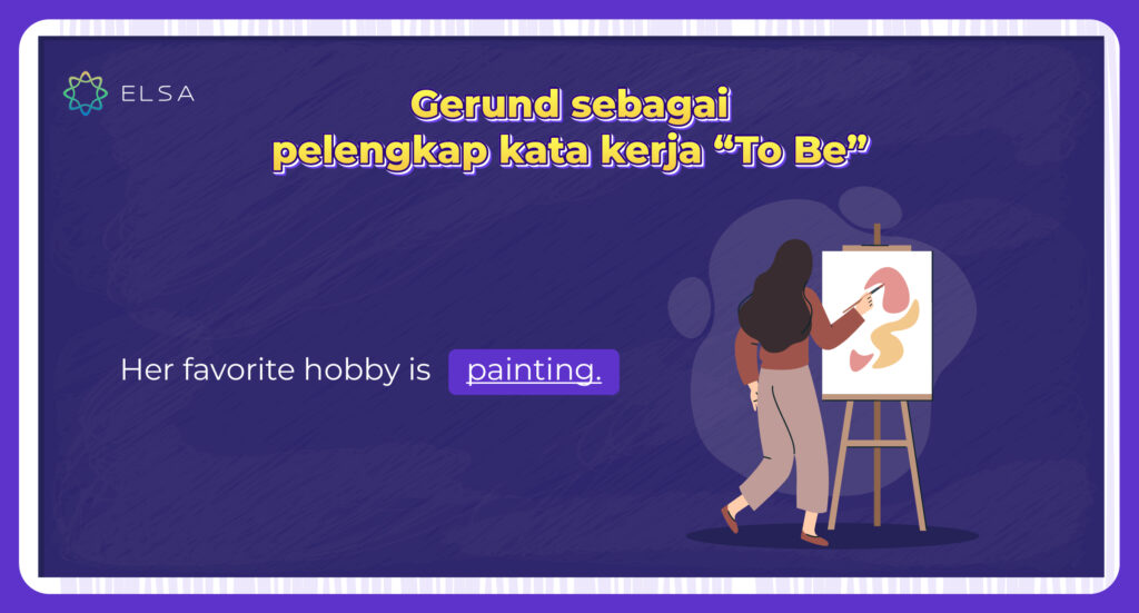Gerund sebagai pelengkap kata kerja “To Be”