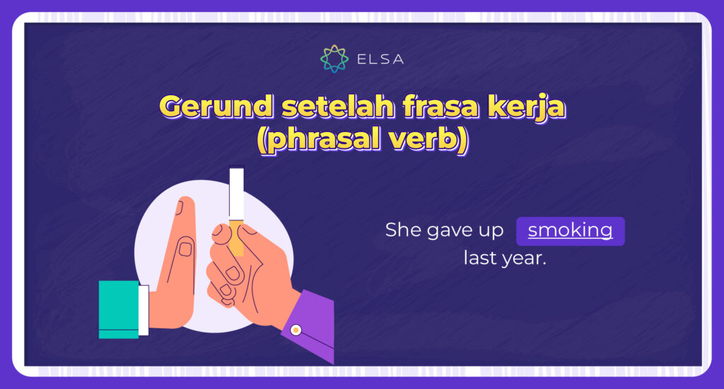 Gerund setelah frasa kerja (phrasal verb)