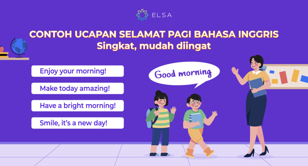 Ucapan selamat pagi Bahasa Inggris singkat dan mudah diingat
